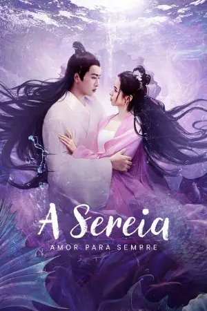 A Sereia: Amor Para Sempre