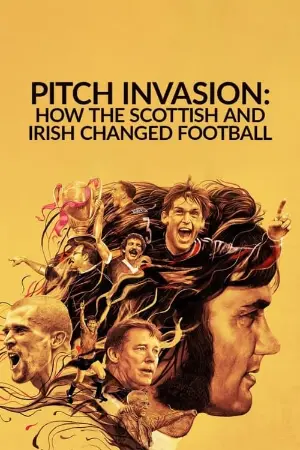 Pitch Invasion: How the Scottish and Irish Changed Football