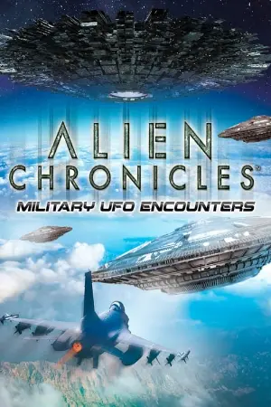 Alien Chronicles Military UFO Encounters