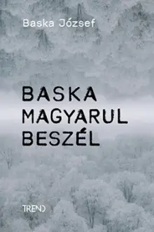 Baska magyarul beszél – Baska József története