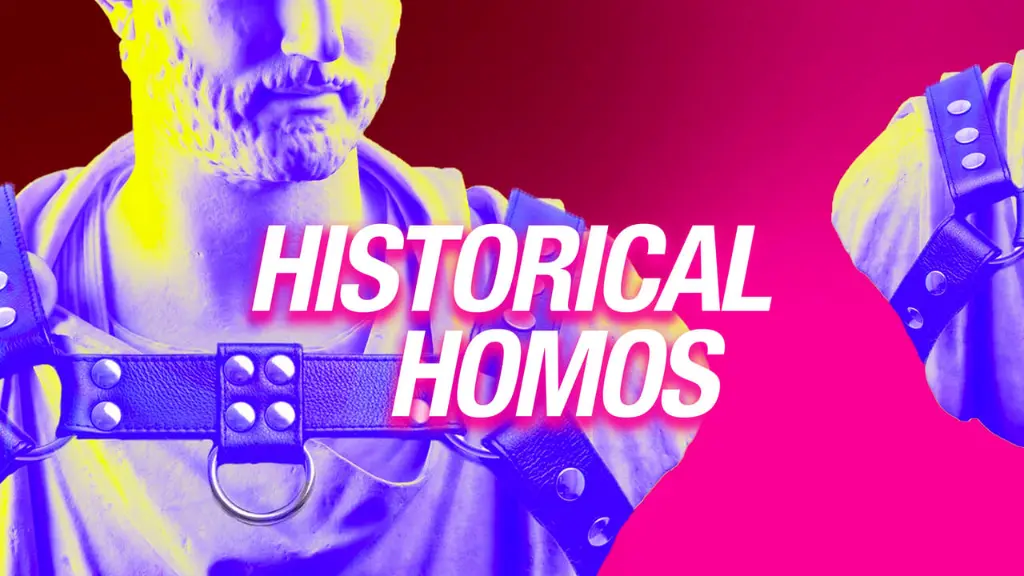 Historical Homos