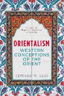 Edward Said On Orientalism: "The Orient" Represented in Mass Media