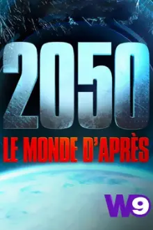 2050 : Le Monde D'Après