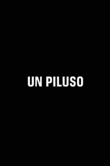 UN PILUSO