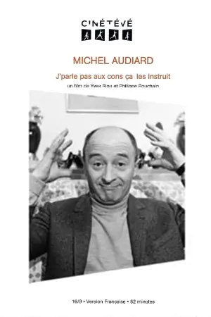 Michel Audiard : J'parle pas aux cons, ça les instruit