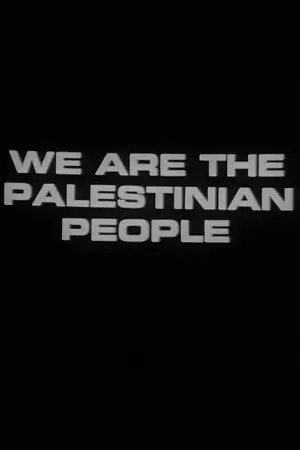 We Are the Palestinian People (Newsreel #65)