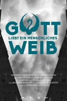 Gott liebt ein menschliches Weib