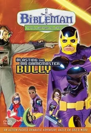 Bibleman Powersource: Blasting the Big Game Master Bully