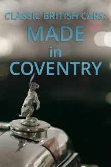 Classic British Cars: Made in Coventry