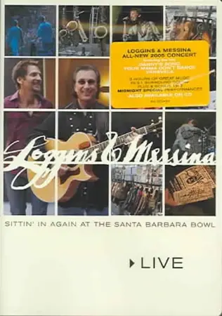 Loggins & Messina: Sittin' In Again At The Santa Barbara Bowl