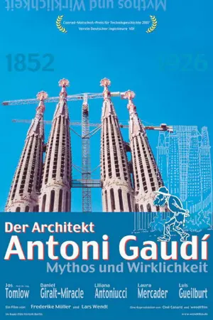 Der Architekt Antoni Gaudí - Mythos und Wirklichkeit