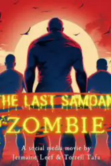 The Last Samoan Zombie