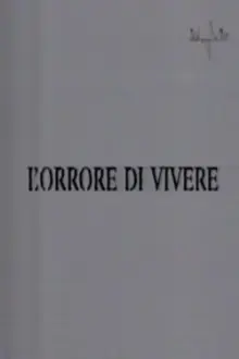 L'orrore di vivere