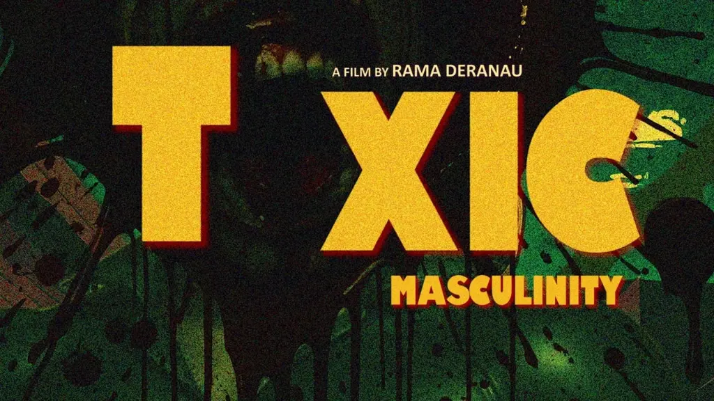 Toxic Masculinity