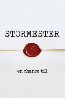 Stormester - en chance til