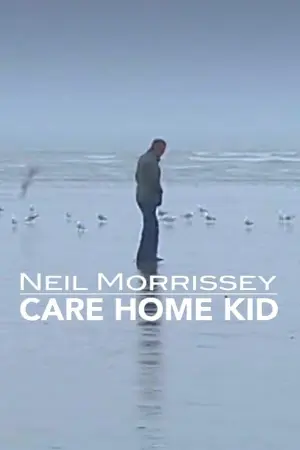 Neil Morrissey: Care Home Kid