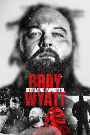 Bray Wyatt: Becoming Immortal