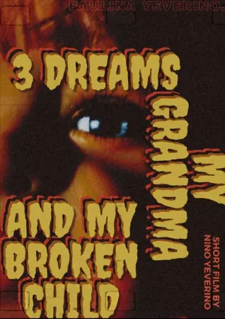 3 Dreams My Grandma and My Broken Child