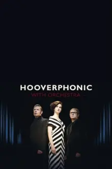 Hooverphonic: With Orchestra Live