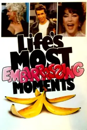 Life's Most Embarrassing Moments