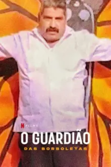 O Guardião das Borboletas