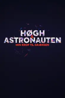 Høgh og astronauten - min krop til grænsen