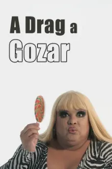 A Drag a Gozar