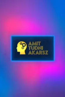 Amit tudni akarsz