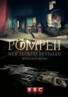 Pompeii: New Secrets Revealed with Mary Beard