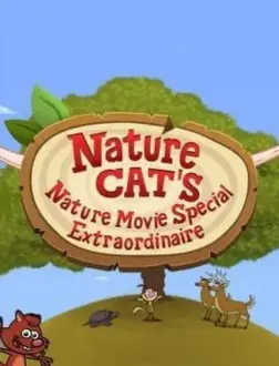 Nature Cat's Nature Movie Special Extraordinaire