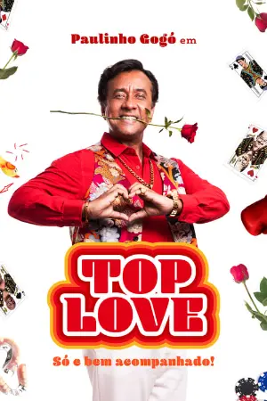 Top Love - Só e Bem Acompanhado!