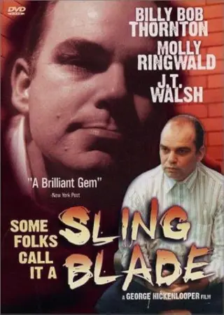 Some Folks Call It a Sling Blade