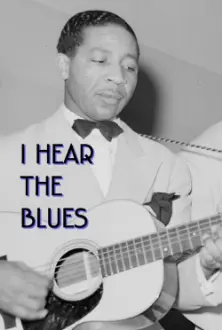 I Hear The Blues