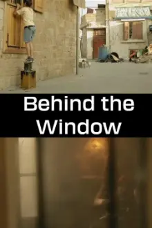 Behind the Window