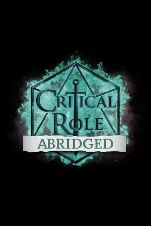 Critical Role Abridged