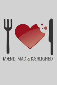 Mænd, mad & kærlighed