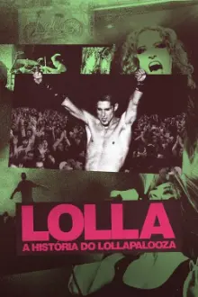 Lolla: A História do Lollapalooza