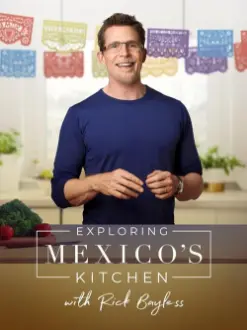 Exploring Mexico's Kitchen with Rick Bayless