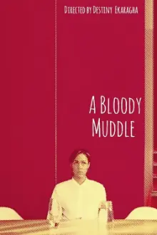 A Bloody Muddle