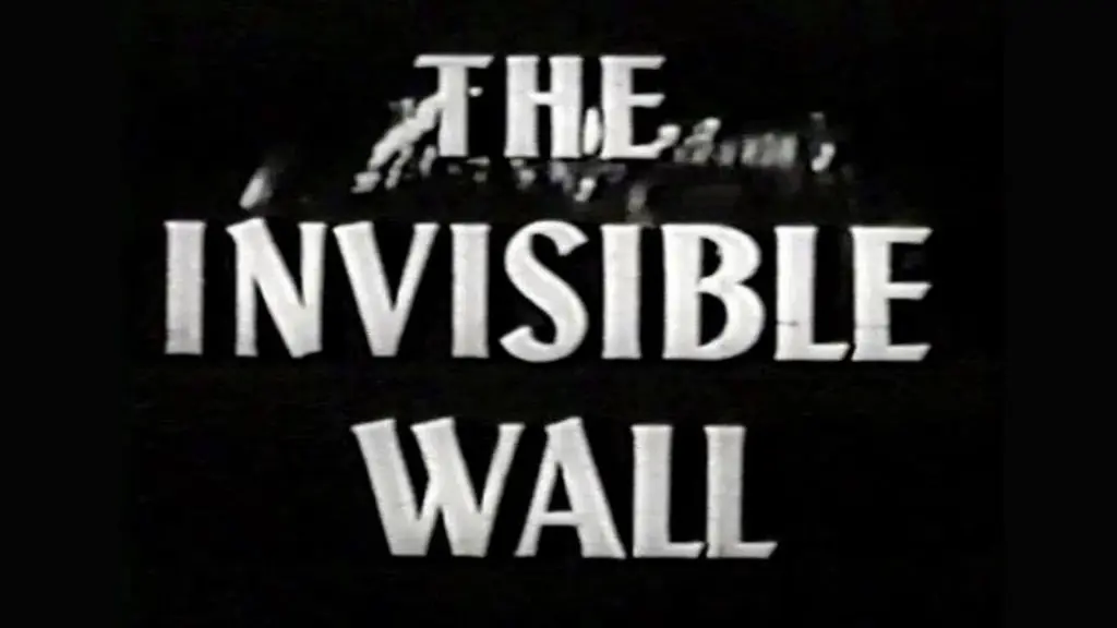 The Invisible Wall