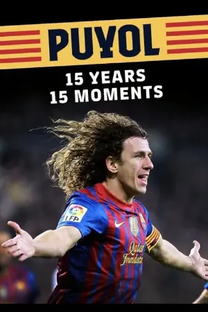 Puyol: 15 years, 15 moments