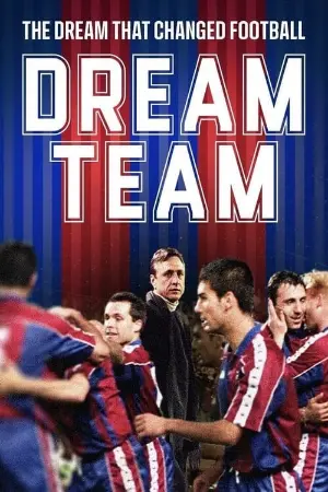 Dream Team: The dream that changed football