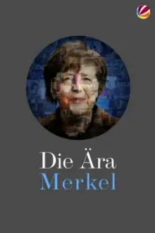 Die Ära Merkel - Gesichter einer Kanzlerin