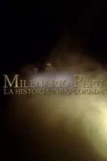 Millennial Peru: The Unexplored History