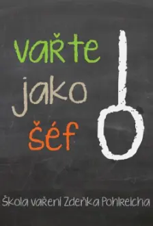 Vařte jako šéf