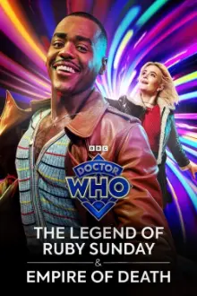 Doctor Who: The Legend of Ruby Sunday & Empire of Death