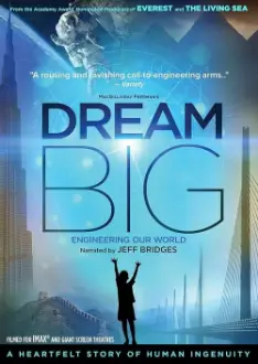 Dream Big: Engineering Our World