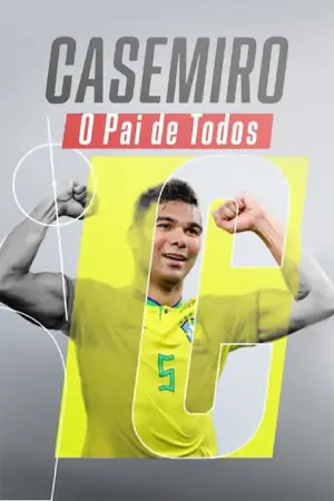 Casemiro, o Pai de Todos