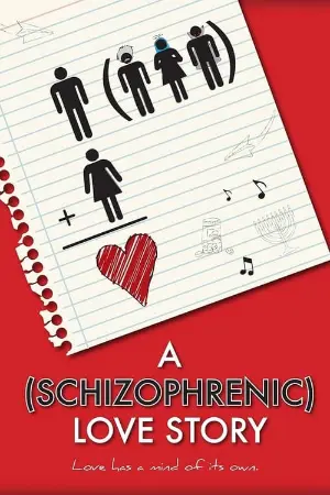 A Schizophrenic Love Story