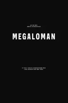 Lars Berrum: Megaloman